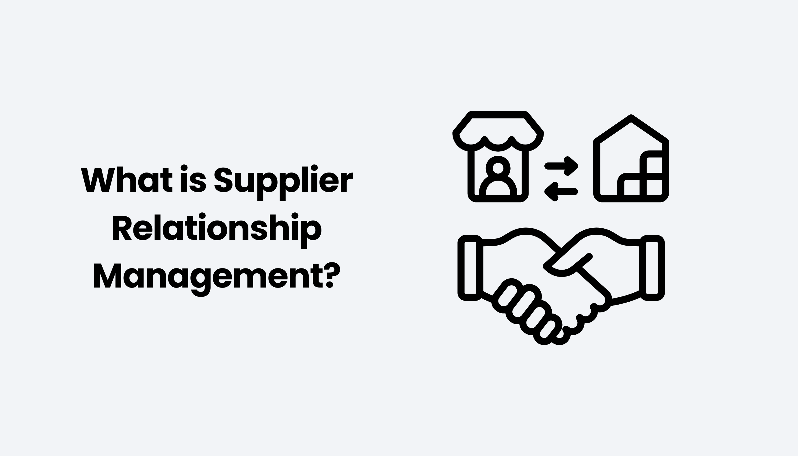 What is Supplier Relationship Management?