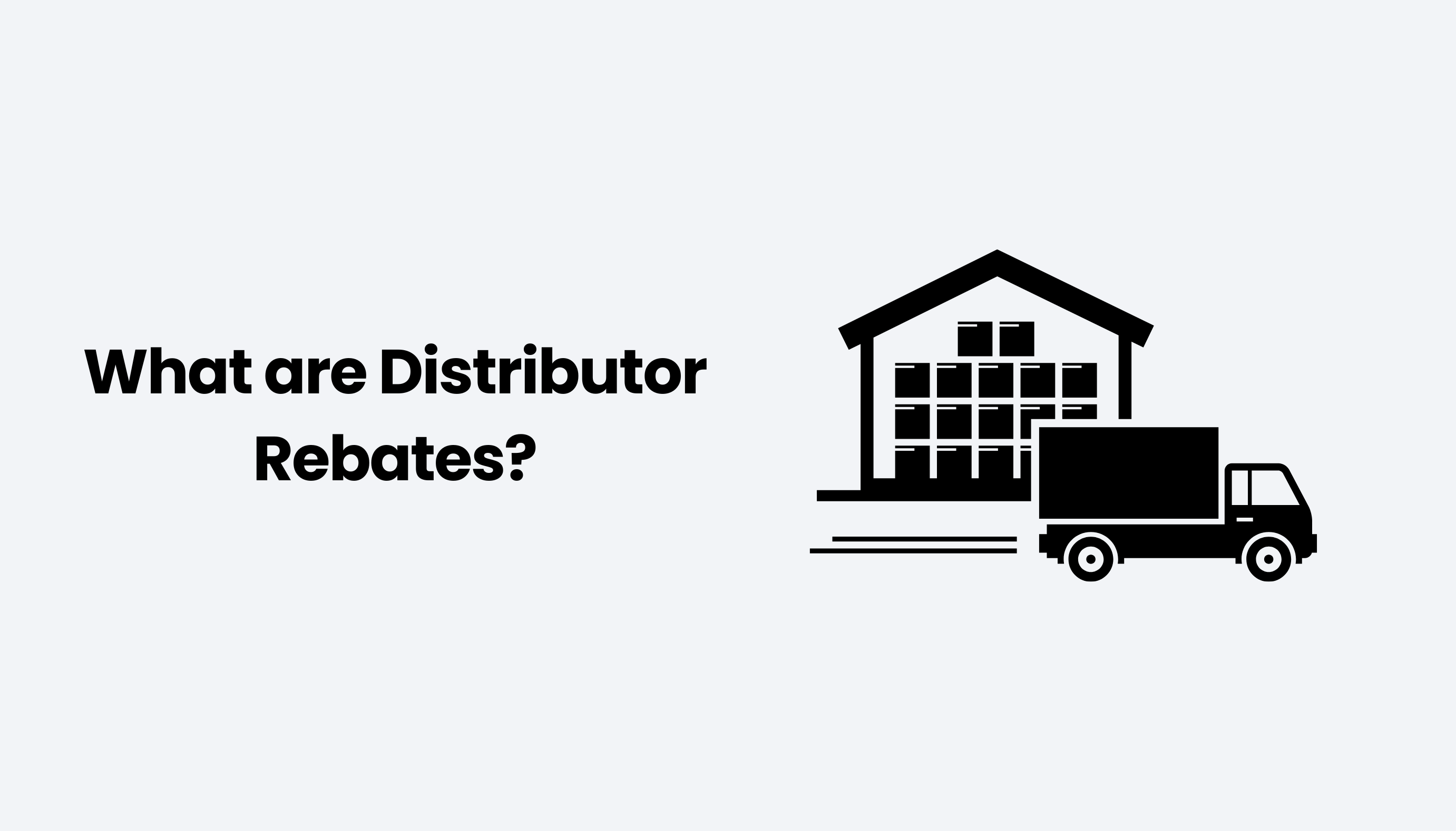 What are Distributor Rebates?