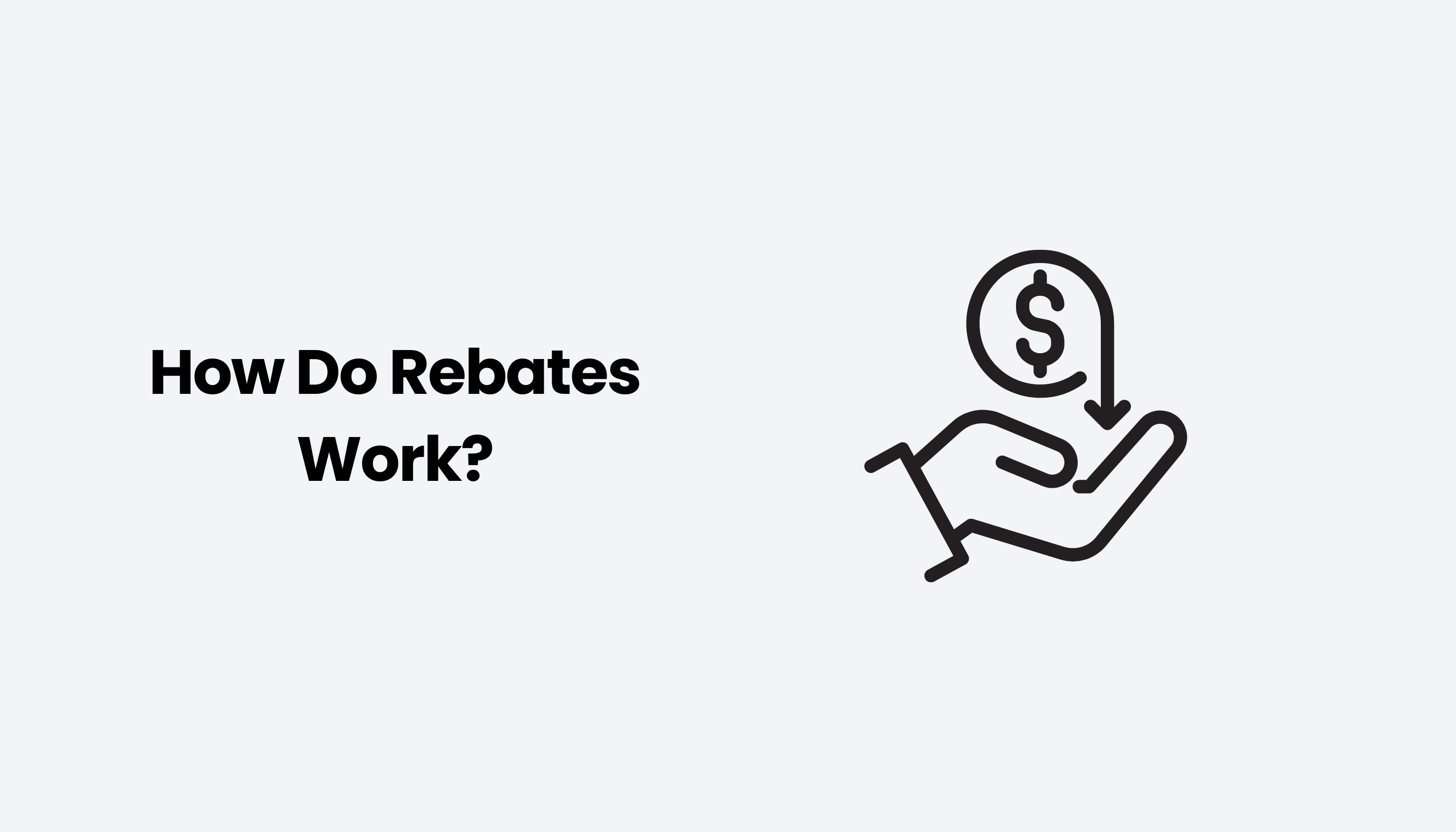 How Do Rebates Work?