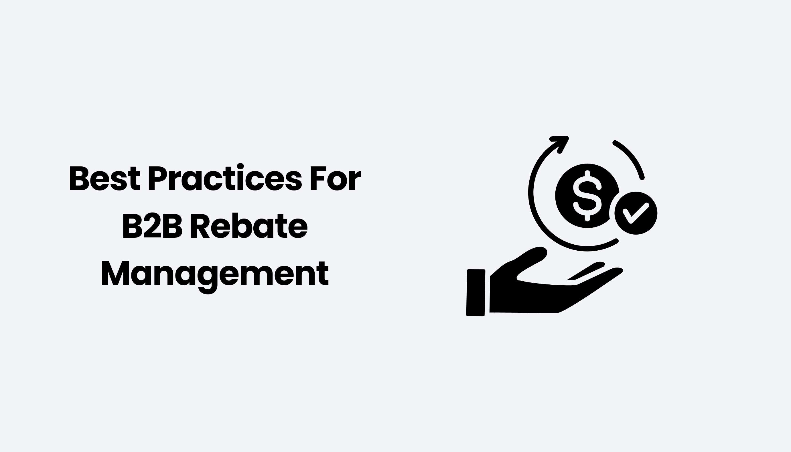 Best Practices For B2B Rebate Management