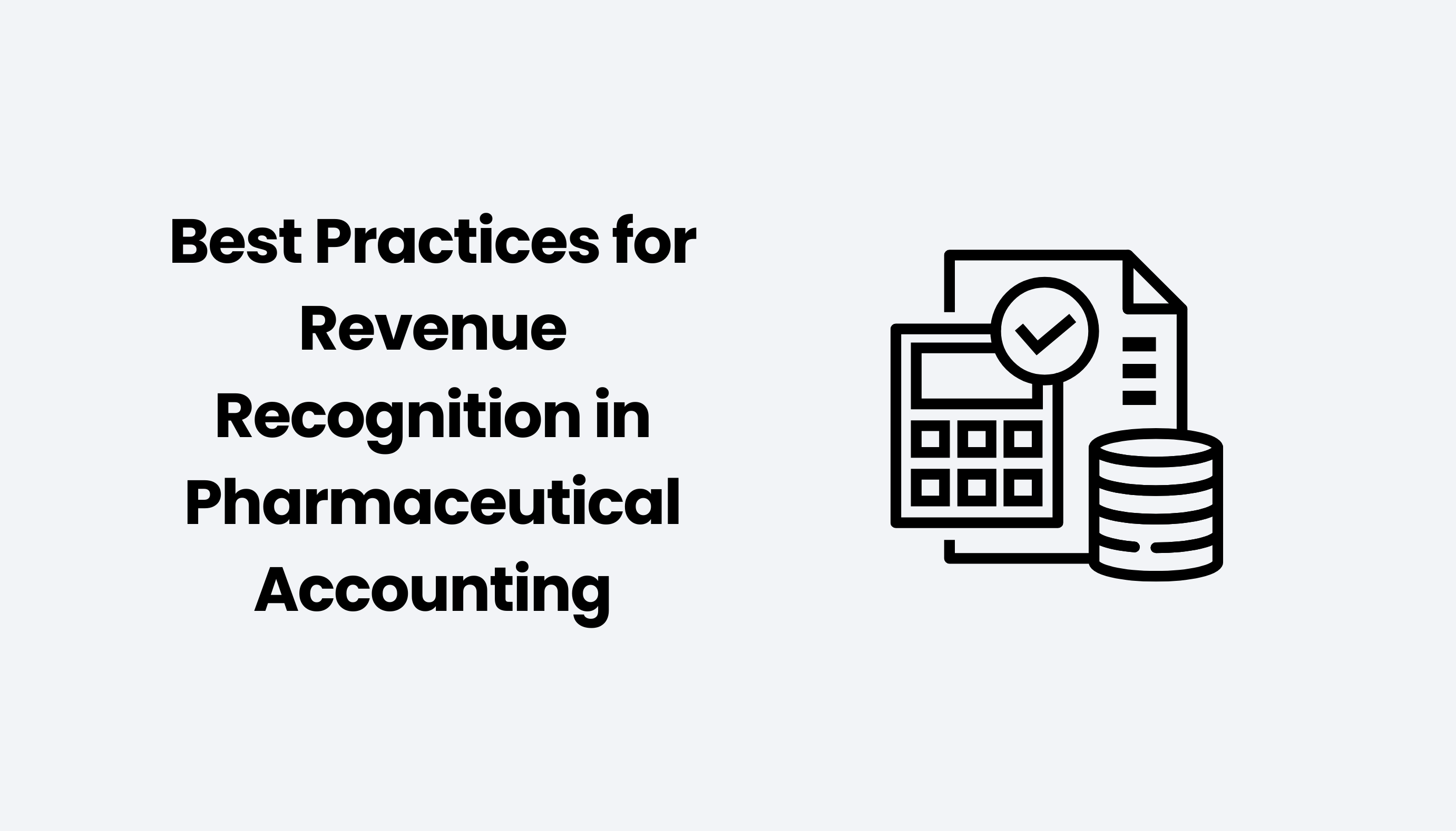 Best Practices for Revenue Recognition in Pharmaceutical Accounting
