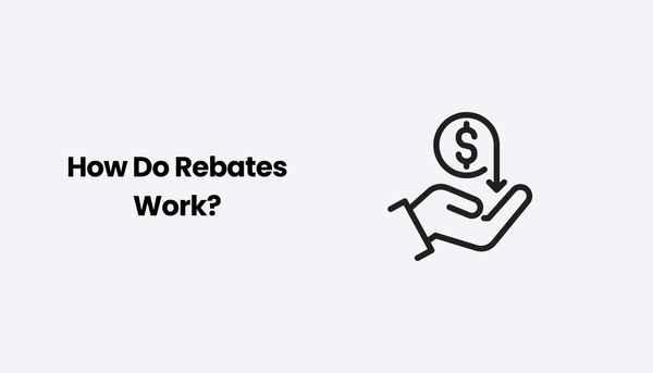 How Do Rebates Work?