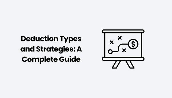 Deduction Types and Strategies: A Complete Guide